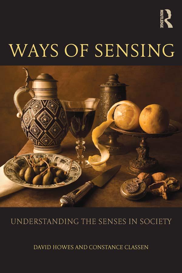 Ways of Sensing by Constance Classen, David Howes