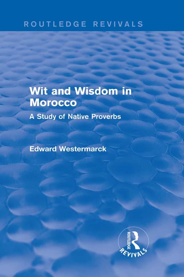 Wit and Wisdom in Morocco (Routledge Revivals)