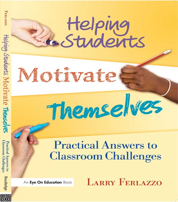 Helping Students Motivate Themselves by Larry Ferlazzo