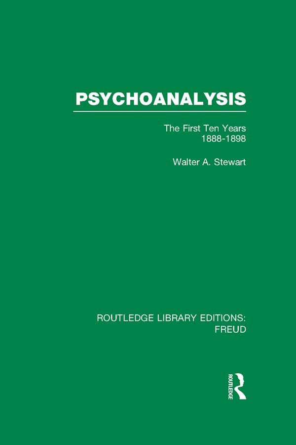 Psychoanalysis (RLE: Freud) by Walter A. Stewart