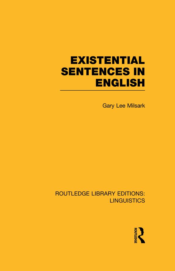 Existential Sentences in English by Gary L. Milsark