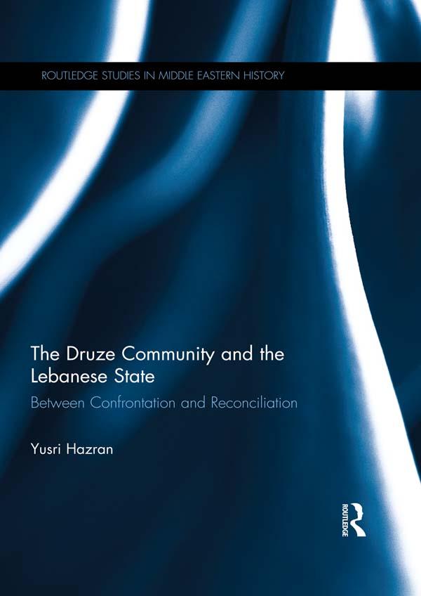 The Druze Community and the Lebanese State by Yusri Hazran