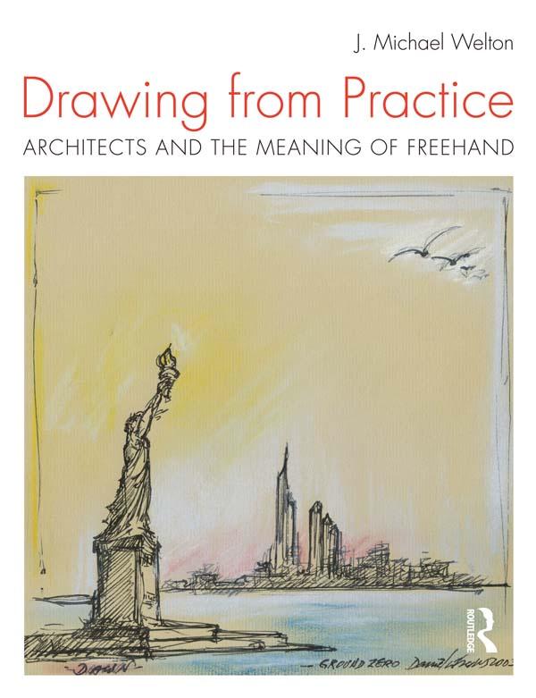 Drawing from Practice by J. Michael Welton