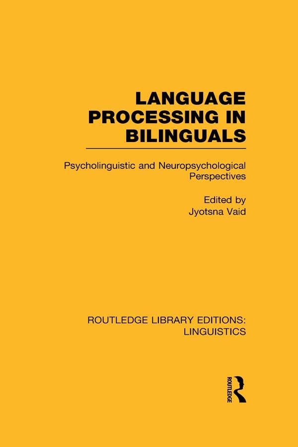 Language Processing in Bilinguals by Jyotsna Vaid