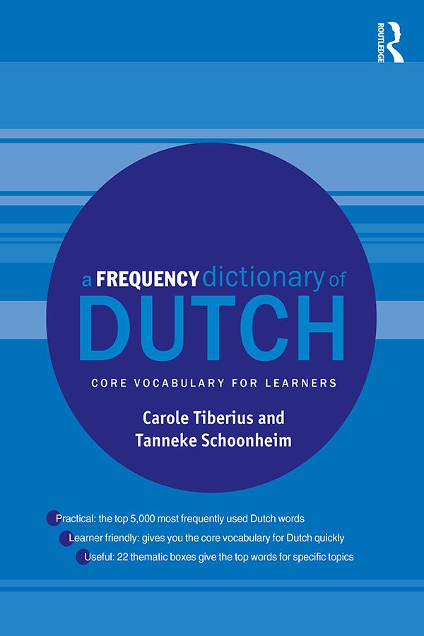 A Frequency Dictionary of Dutch by Carole Tiberius, Tanneke Schoonheim