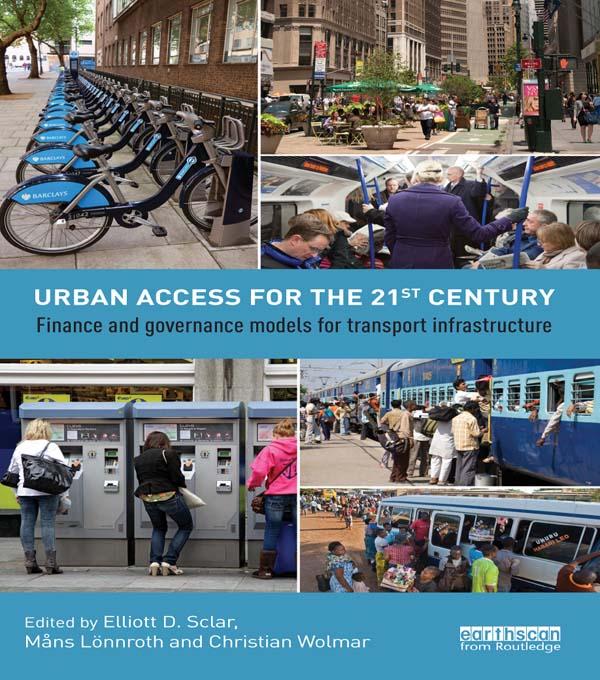 Urban Access for the 21st Century by Christian Wolmar, Elliott Sclar, Måns Lönnroth