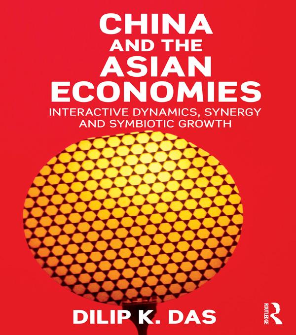 China and the Asian Economies by Dilip Das