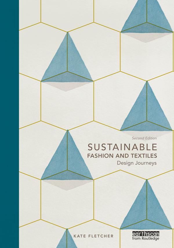 Sustainable Fashion and Textiles by Kate Fletcher