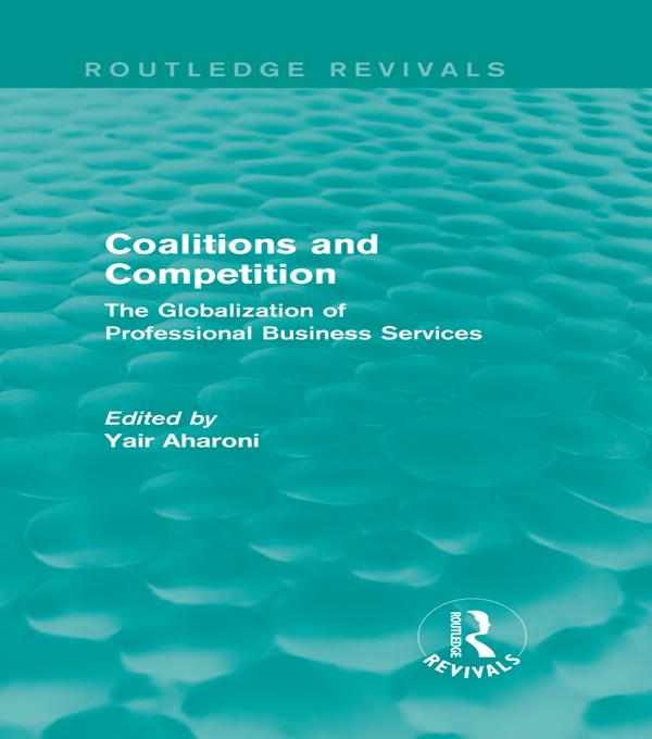 Coalitions and Competition (Routledge Revivals) by Yair Aharoni