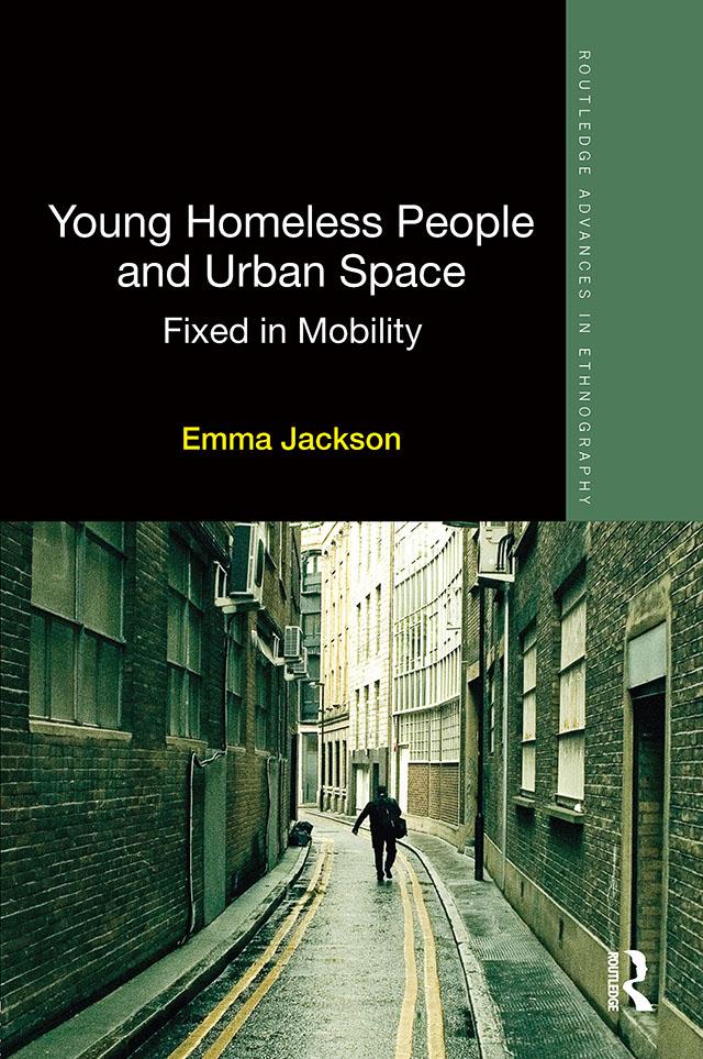 Young Homeless People and Urban Space by Emma Jackson
