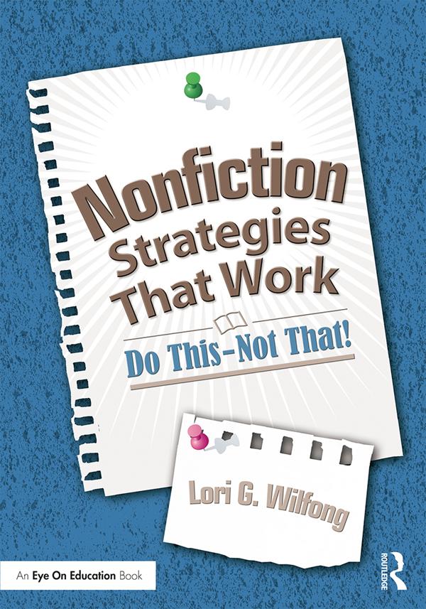 Nonfiction Strategies That Work by Lori G. Wilfong