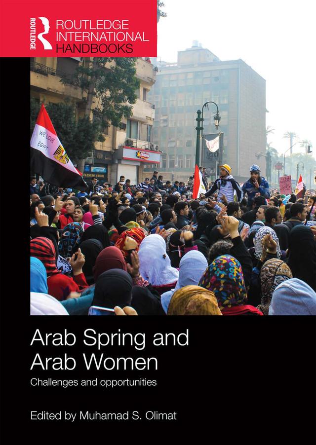 Arab Spring and Arab Women by Muhamad Olimat