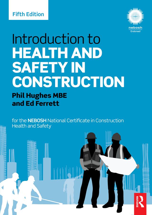 Introduction to Health and Safety in Construction by Ed Ferrett, Phil Hughes