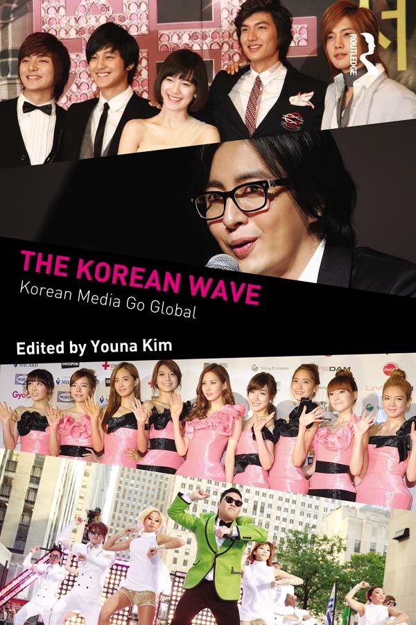 The Korean Wave by Youna Kim