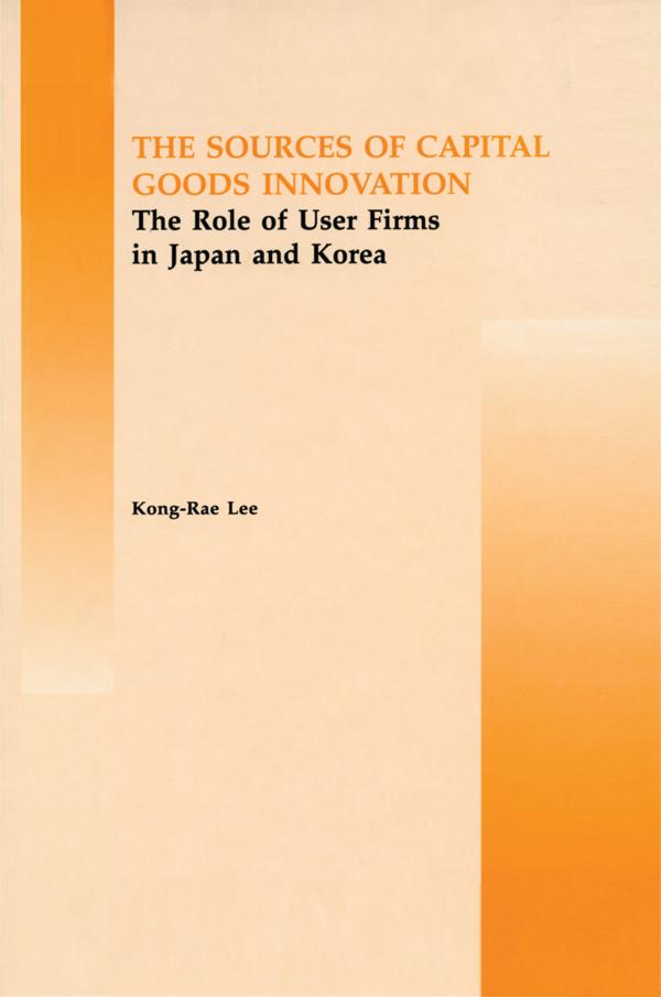 The Source of Capital Goods Innovation by Kong Rae-Lee