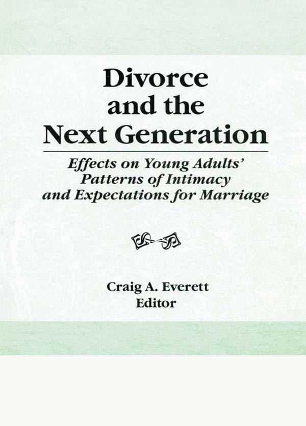 Divorce and the Next Generation by Craig Everett