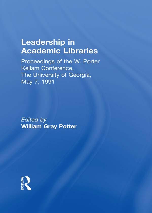 Leadership in Academic Libraries by William G Potter