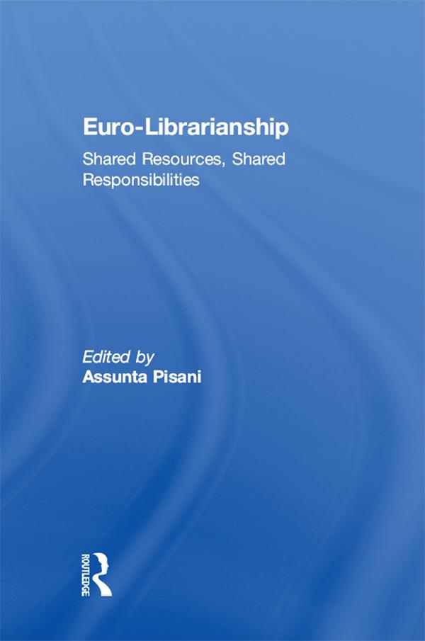 Euro-Librarianship by Assunta Pisani