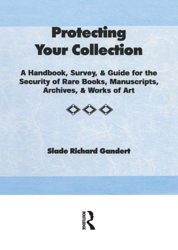 Protecting Your Collection by Peter Gellatly, Slade Richard Gandert