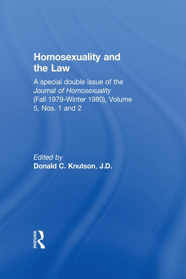 Homosexuality and the Law by Donald C. Knutson