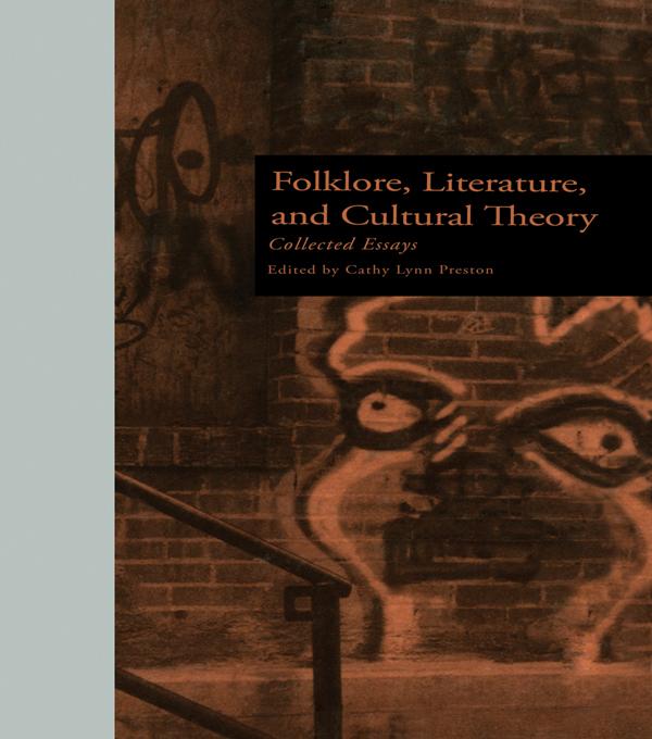 Folklore, Literature, and Cultural Theory by Cathy L. Preston