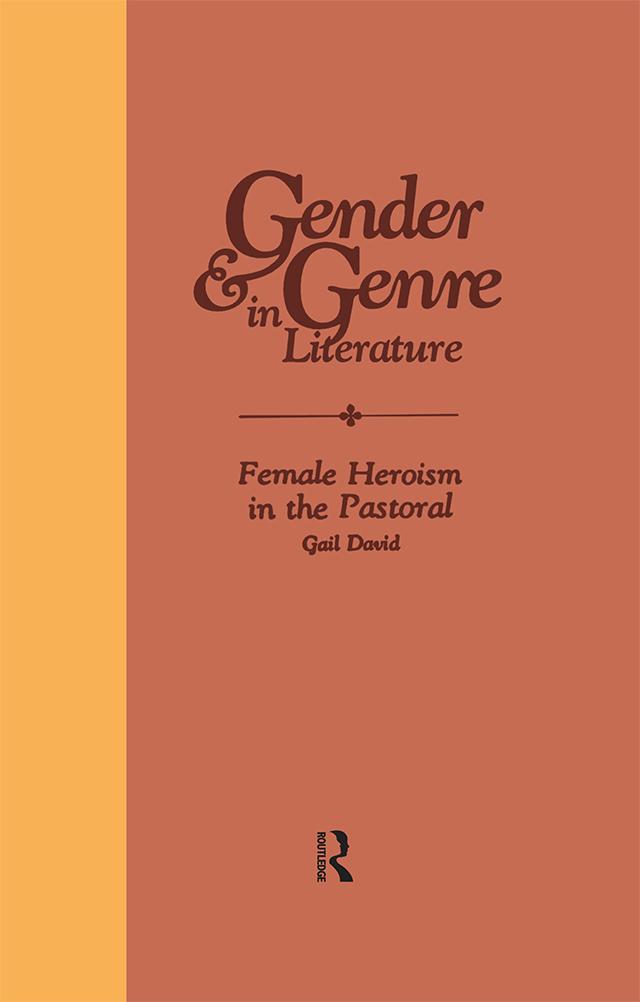 Female Heroism in the Pastoral by Gail David