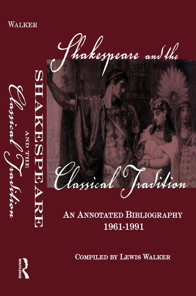 Shakespeare and the Classical Tradition by Lewis Walker