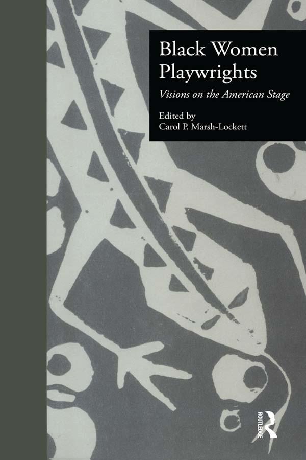 Black Women Playwrights by Carol P. Marsh-Lockett