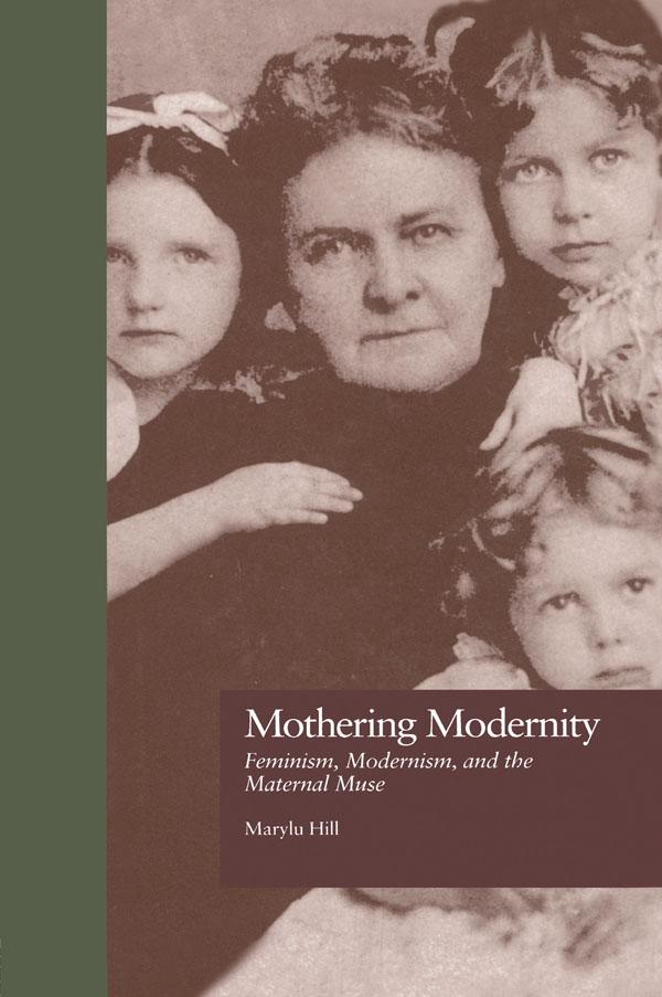 Mothering Modernity by Marylu Hill