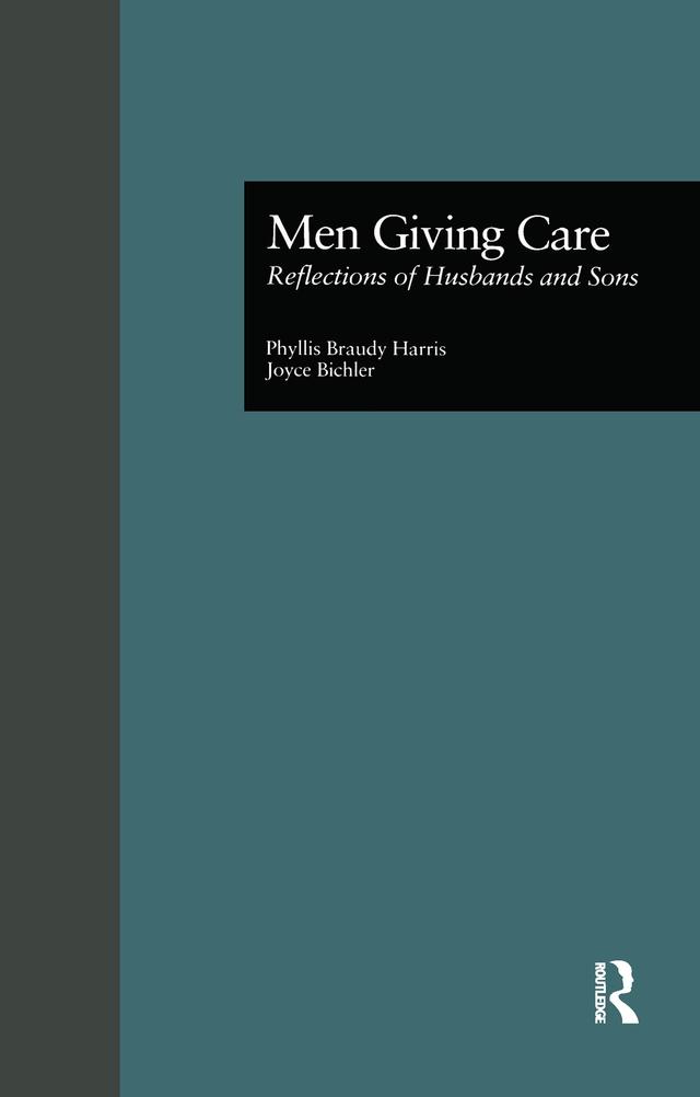 Men Giving Care by Joyce Bichler, Phyllis B. Harris