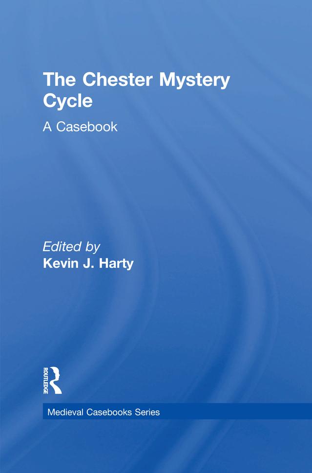 The Chester Mystery Cycle by Kevin J. Harty
