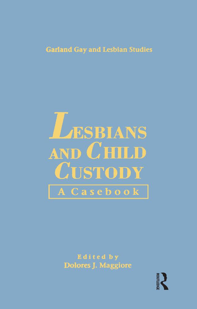 Lesbians & Child Custody by Dolores J. Maggiore