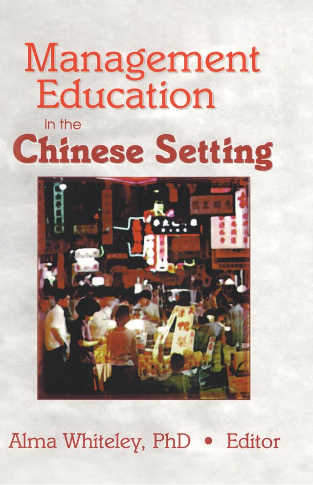 Management Education in the Chinese Setting by Erdener Kaynak