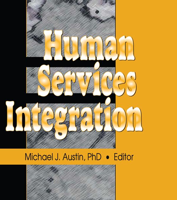 Human Services Integration by Michael J Austin