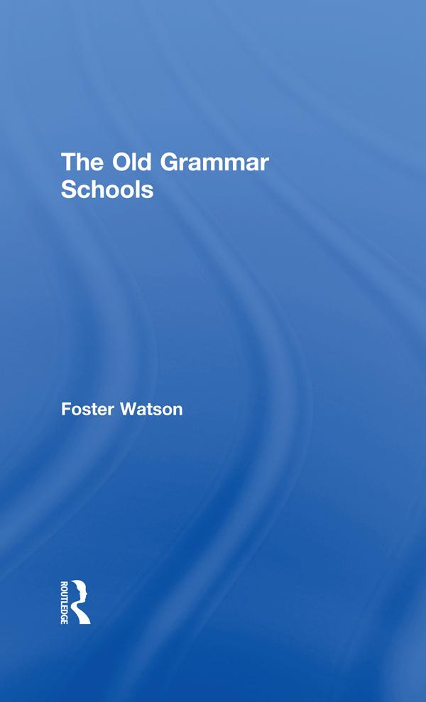 The Old Grammar Schools