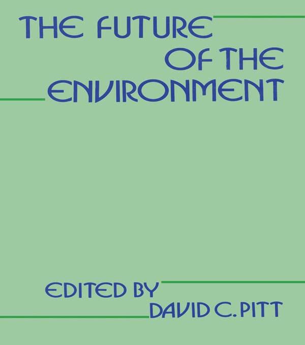The Future of the Environment by David Pitt
