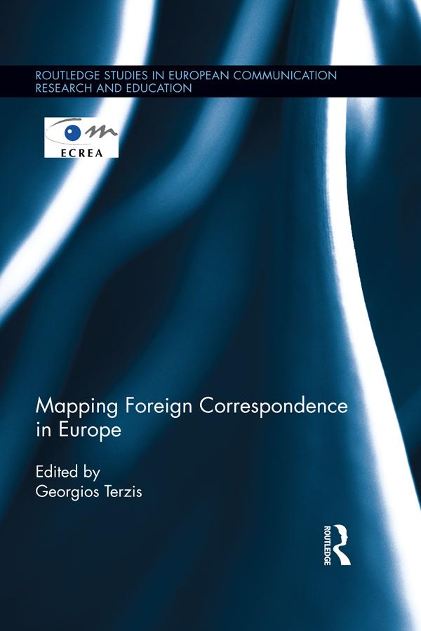 Mapping Foreign Correspondence in Europe by Georgios Terzis