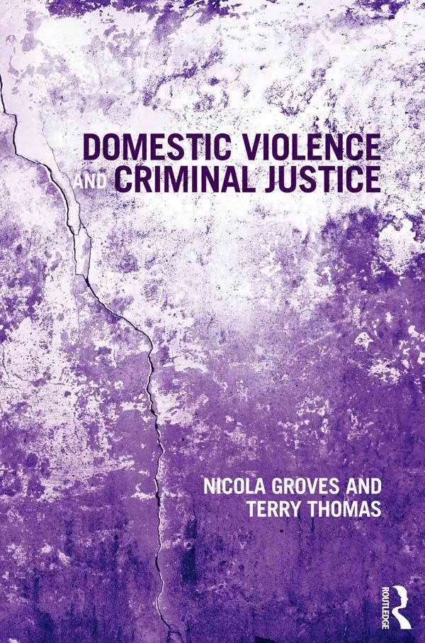Domestic Violence and Criminal Justice by Nicola Groves