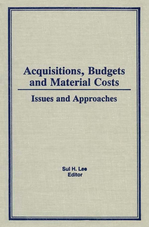Acquisitions, Budgets, and Material Costs by Sul H Lee
