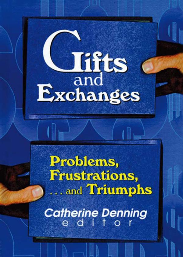 Gifts and Exchanges by Catherine Denning