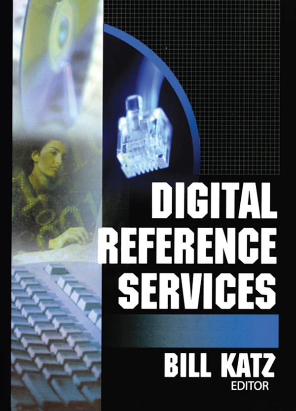 Digital Reference Services by Linda S Katz
