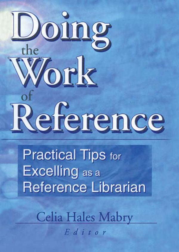 Doing the Work of Reference by Linda S Katz