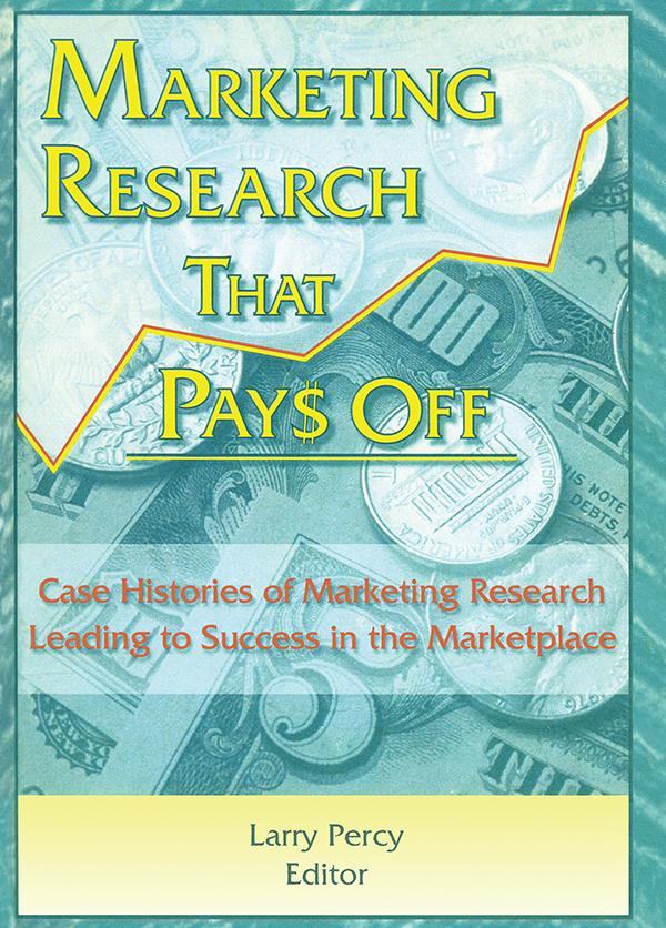 Marketing Research That Pays Off by Larry Percy, William Winston