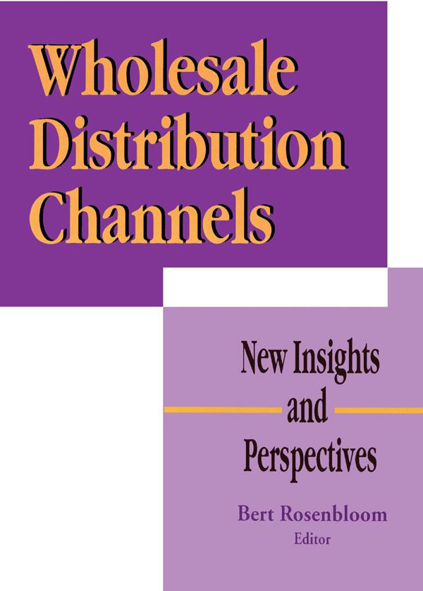 Wholesale Distribution Channels by Bert Rosenbloom