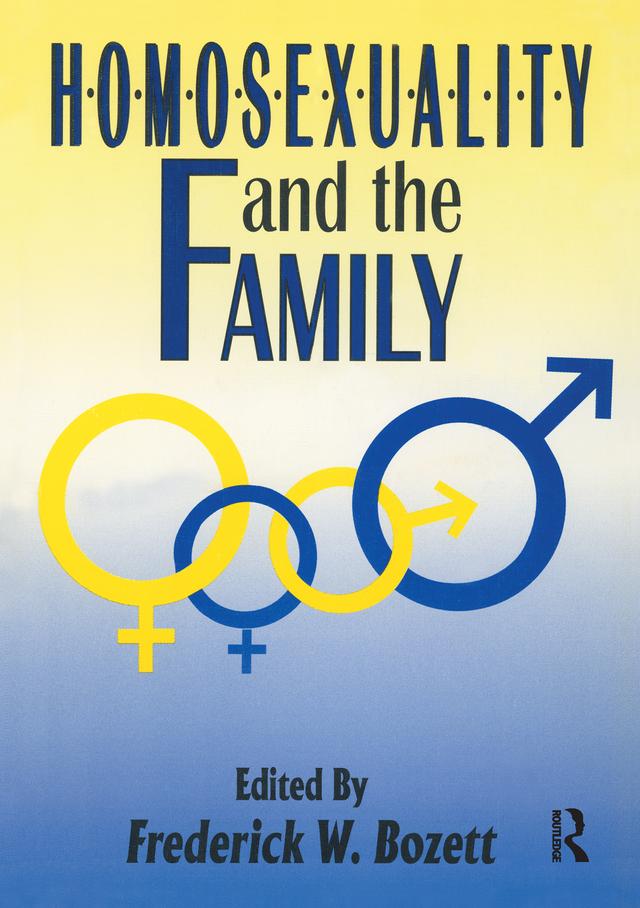 Homosexuality and the Family by Frederick. W. Bozett