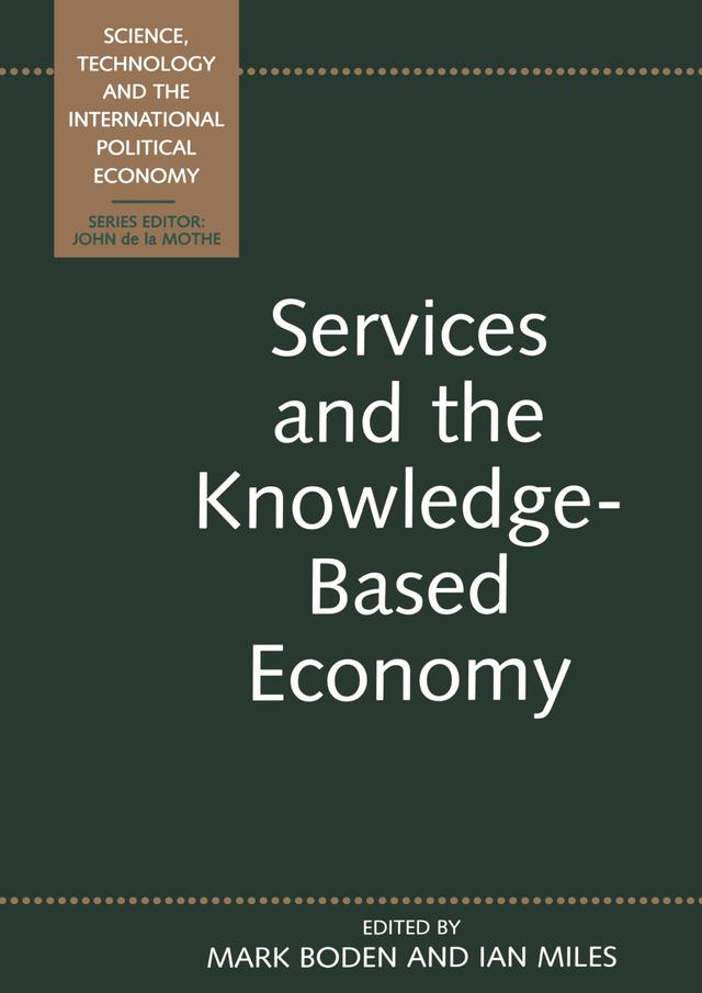 Services and the Knowledge-Based Economy by Ian Miles, Mark Boden