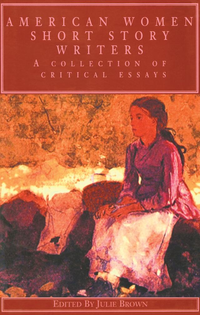 American Women Short Story Writers by Julie Brown