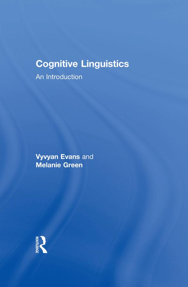 Cognitive Linguistics by Melanie Green, Vyvyan Evans
