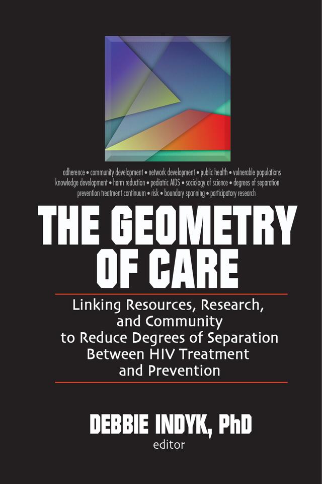 The Geometry of Care by Debbie Indyk