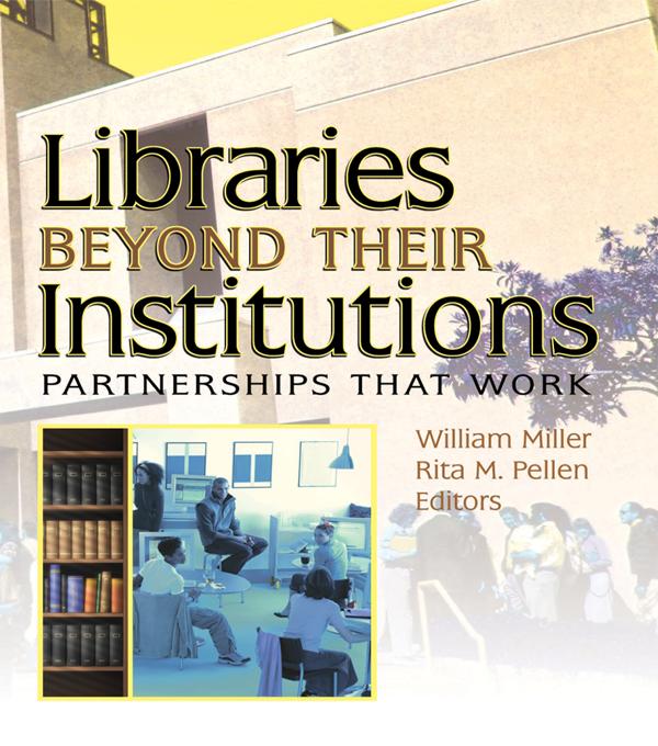 Libraries Beyond Their Institutions by Rita Pellen, William Miller